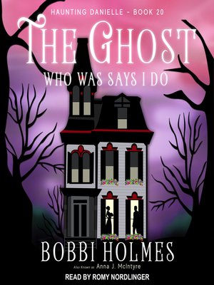 cover image of The Ghost Who Was Says I Do